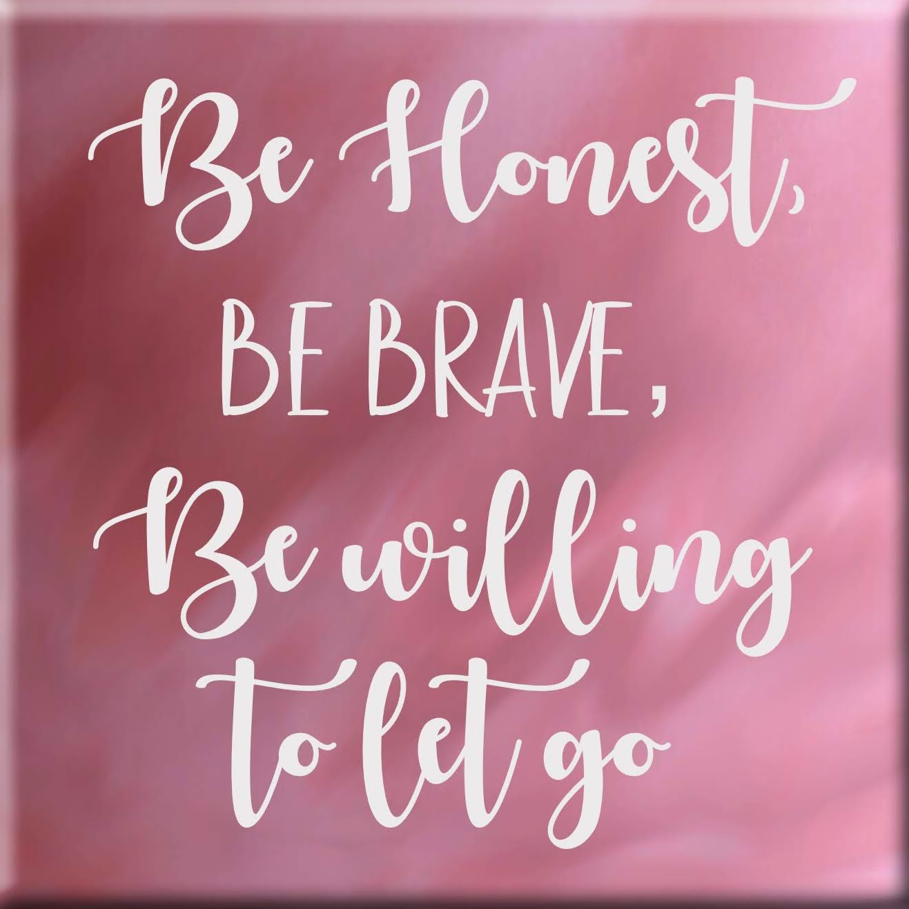honest brave willing to let go infographic